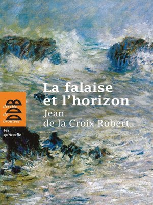 cover image of La falaise et l'horizon